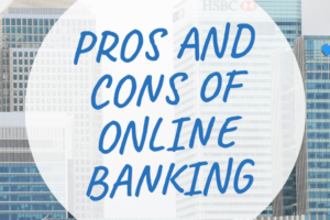 Pros and Cons of Embracing Online Banking: Exploring Its Benefits and Drawbacks